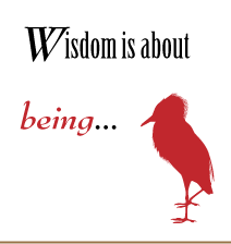 wisdom-is-about-being1 wisdom-is-about-being1